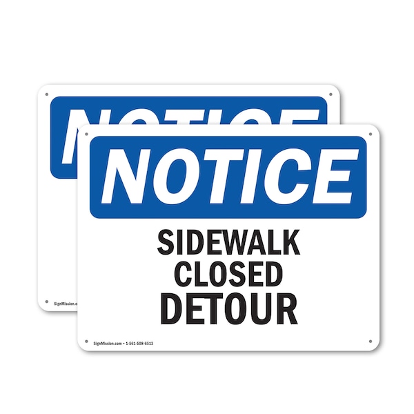 Signmission Sidewalk Closed Detour OSHA Notice Sign, Plastic, 10in W x 7in L, 2PK OS-2PACK-NS-P-710-L-18324 - main